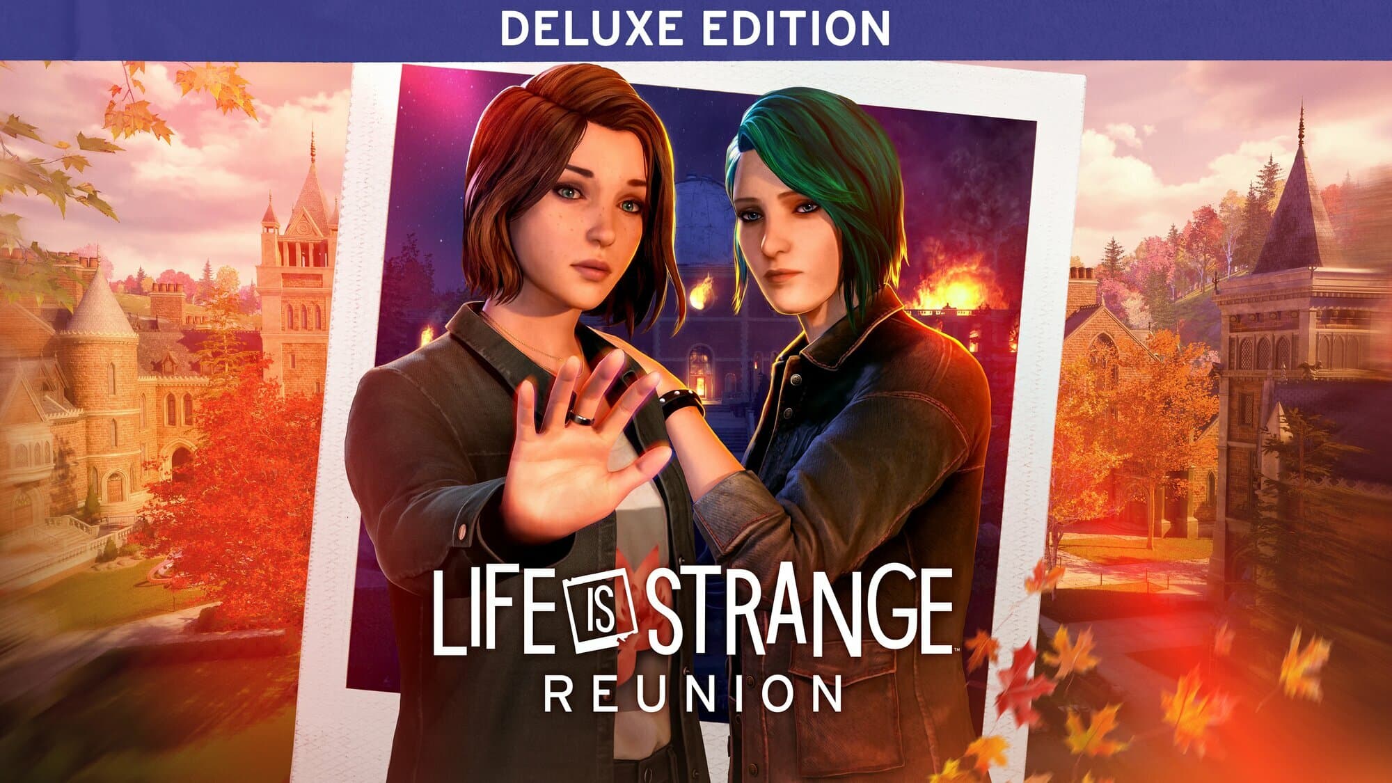 Life is Strange Reunion Deluxe Edition